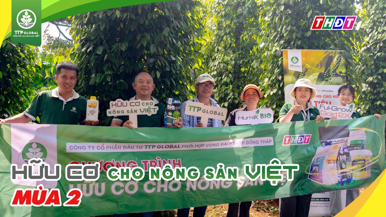 Chương trình Hữu cơ cho nông sản Việt Mùa 2 Tập 13